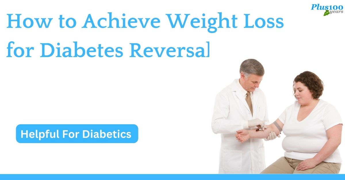 How to Achieve Weight Loss for Diabetes Reversal