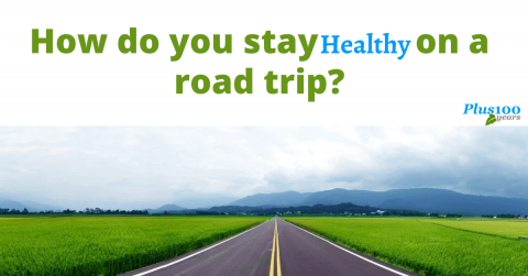 how do you stay healthy on a road trip 